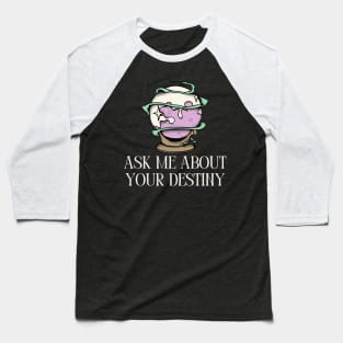 Ask me about your destiny magic spiritual Baseball T-Shirt